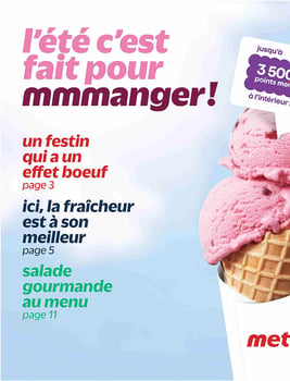 Circulaire Metro - L'été c'est fait pour mmmanger Circulaire Metro - L'été c'est fait pour mmmanger